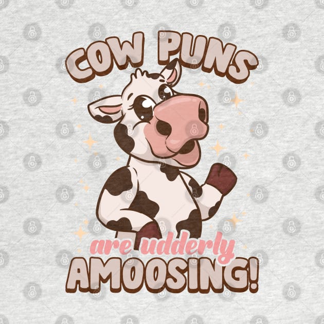 Cow Puns Are Udderly Amoosing by E